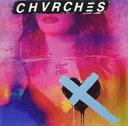 Chvrches - Love Is Dead (indie exclusive) Vinyl
