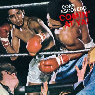 Coke Escovedo - Comin' At Ya! (180-Gram Vinyl [Import] Vinyl