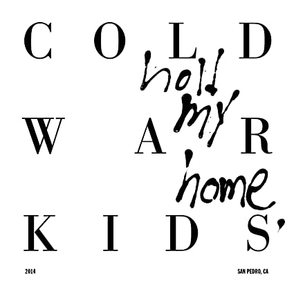 Cold War Kids - Hold My Home Vinyl